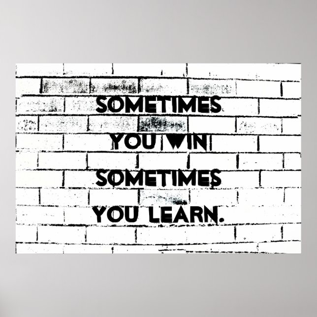 Póster Sometimes You Win Inspirational Quote Brick Wall (Frente)