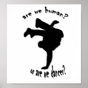 Póster ¿somos humanos? ¿o somos bailarines?