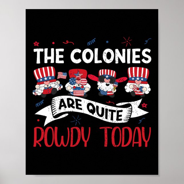 Póster Son Bastante Rowdy Día De La Independencia Gracios (Frente)