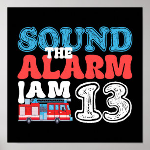 Póster Sonar la alarma, soy 13 Firetruck cumpleaños númer