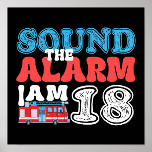 Póster Sonar la alarma, tengo 18 años de bombero