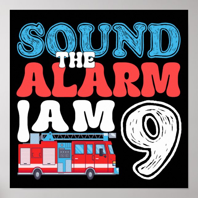 Póster Sonar la alarma, tengo 9 años de bombero (Frente)