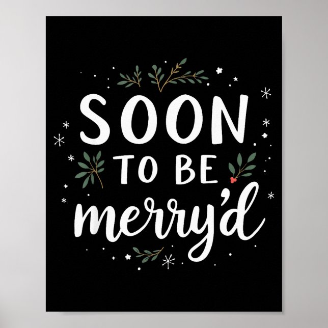 Póster Soon To Be Merry'd Funny Engaged Couples Matching  (Frente)