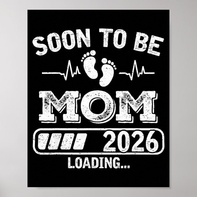 Póster Soon To Be Mom 2026 Loading Funny Pregnancy Announ (Frente)