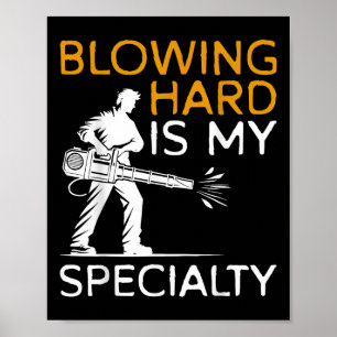 Póster Soplar Duro Es Mi Especialidad Soplador De Hojas D