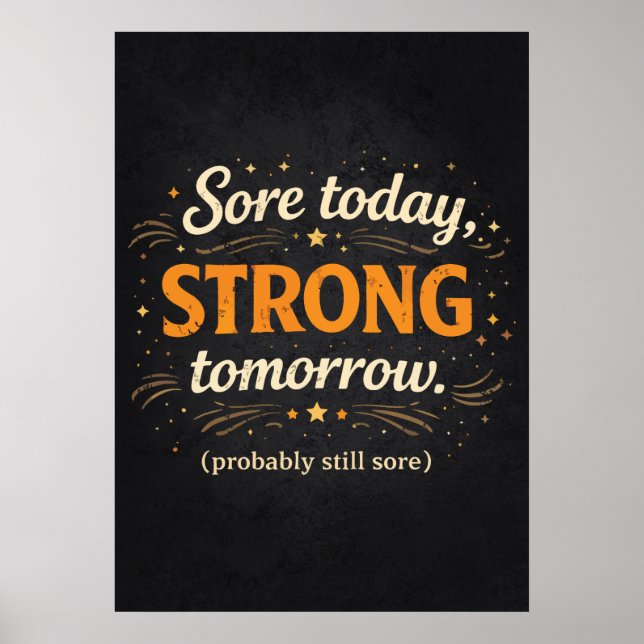 Póster Sore Today Strong Tomorrow, Funny Gym Motivational (Frente)
