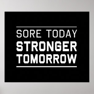 Póster Sore Today Stronger Tomorrow