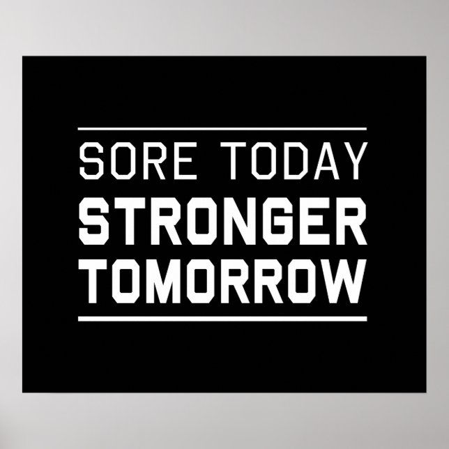 Póster Sore Today Stronger Tomorrow (Frente)