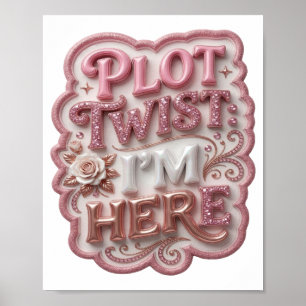 Póster Sorprendente giro de trama rosa ESTOY AQUÍ