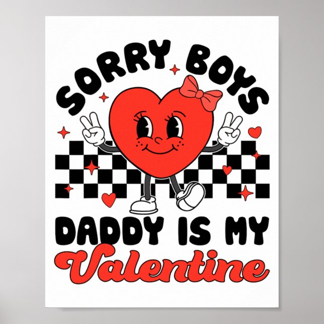 Póster Sorry Boys Daddy Is My Valentine Valentines Day F  (Frente)