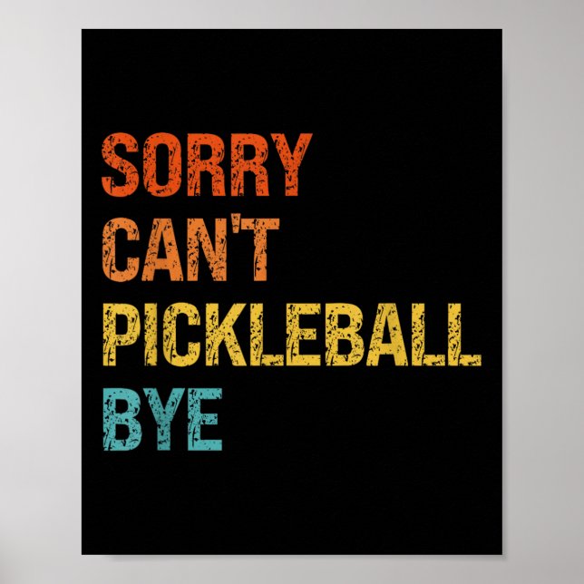 Póster Sorry Cant Ckleball Bye Sarcastic Ckleball Player  (Frente)
