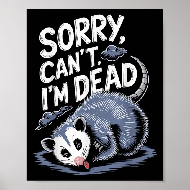 Póster Sorry Can't I'm Dead Funny Ssum Character Playing  (Frente)