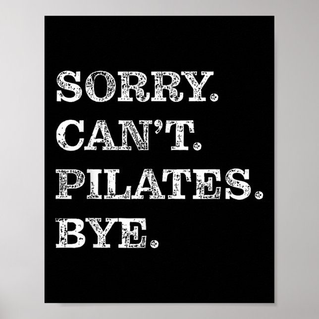 Póster Sorry Can't Lates Bye - Funny  (Frente)