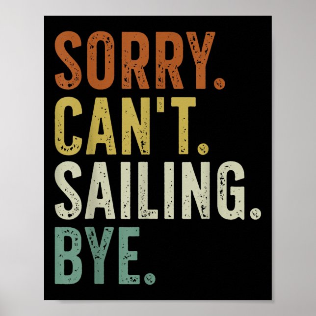 Póster Sorry Can't Sailing Bye  (Frente)