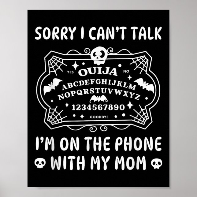 Póster Sorry Can't Talk On The Phone With My Mom Funny Bo (Frente)