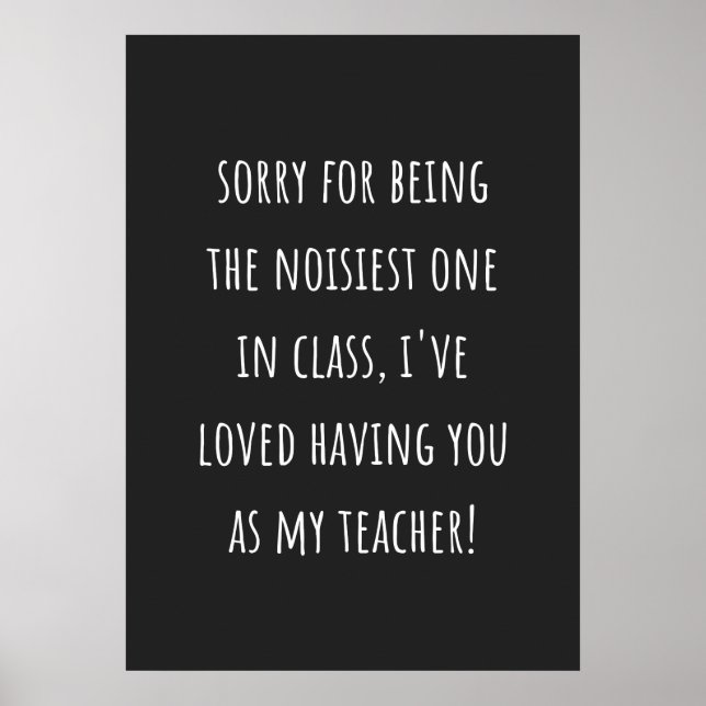 Póster sorry for being the noisiest one in class (Frente)