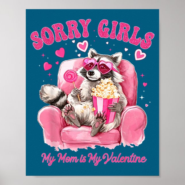 Póster Sorry Girls Mom Is My Valentine Boys Funny Valenti (Frente)