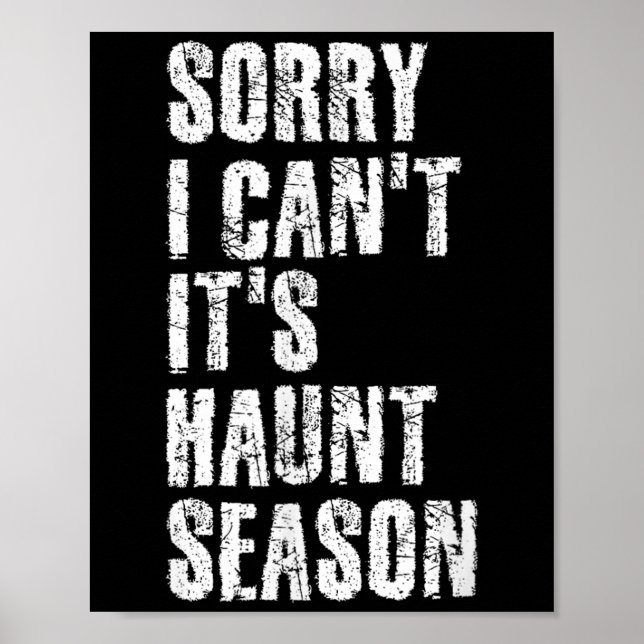 Póster Sorry I Can't It's Haunt Season Soky Season Quote  (Frente)