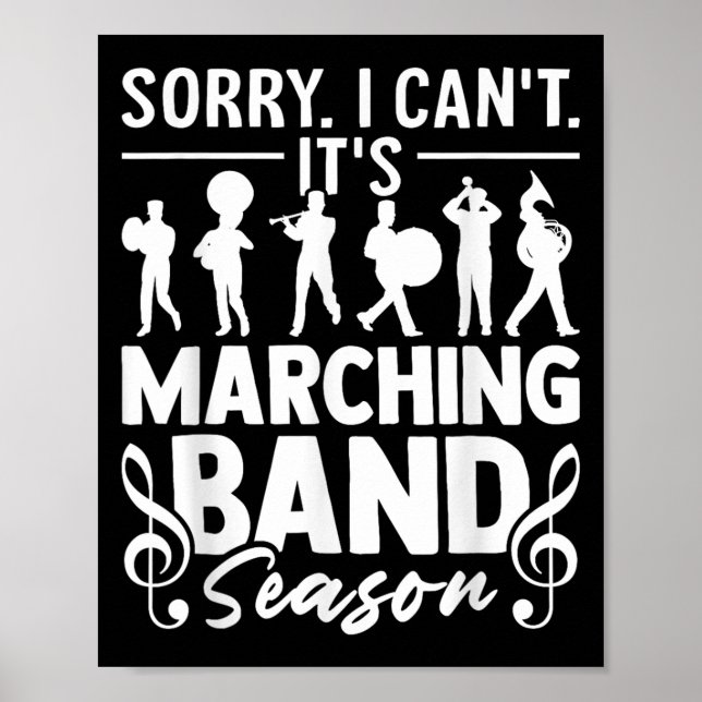 Póster Sorry I Can't It's Marching Band Season Funny Band (Frente)