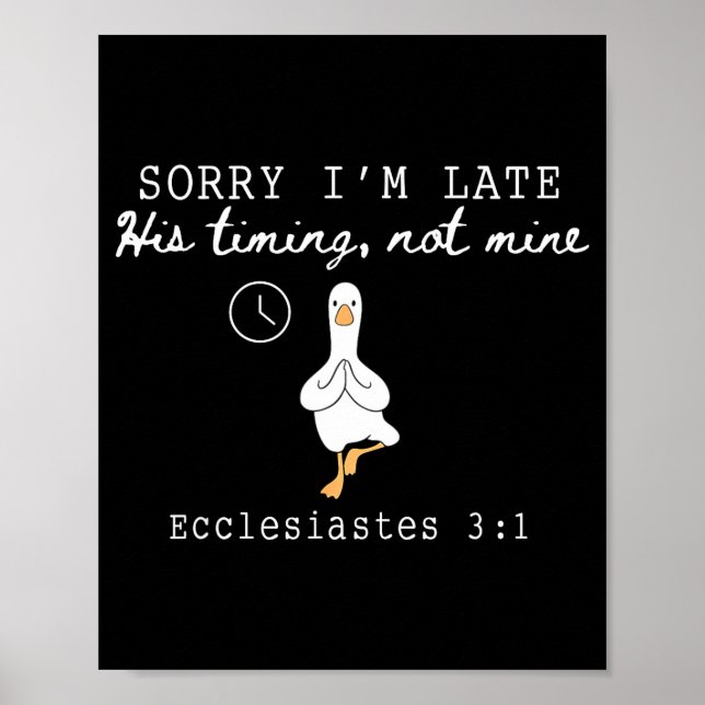 Póster Sorry I'm Late Funny Goose Christian Bible Verse F (Frente)