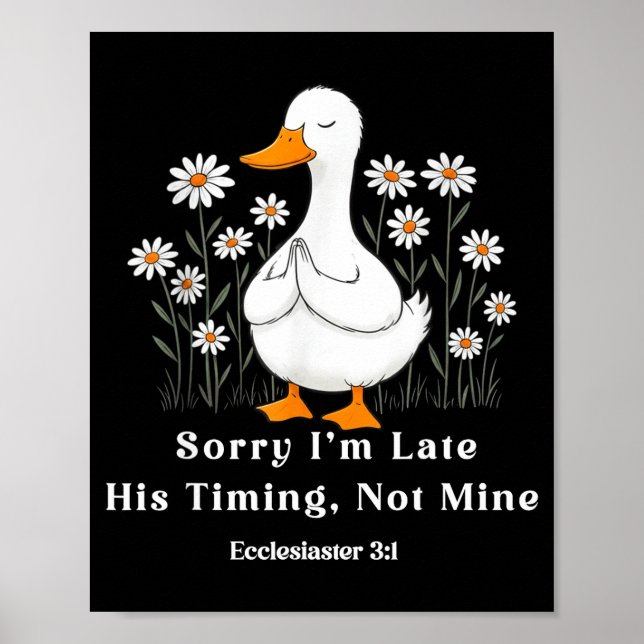 Póster Sorry I'm Late His Timing Not Mine, Christian Goos (Frente)