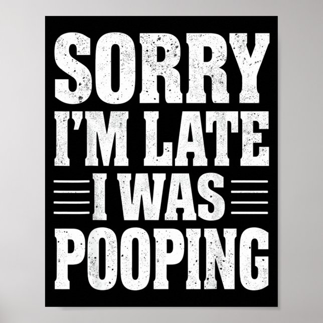 Póster Sorry I'm Late I Was Ong  (Frente)