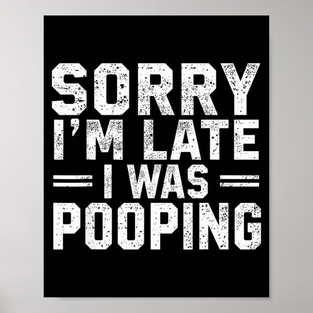 Póster Sorry I'm Late I Was Ong  (Frente)