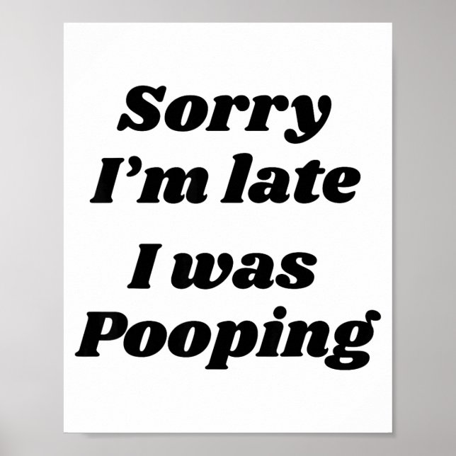 Póster Sorry I'm Late I Was Ong  (Frente)