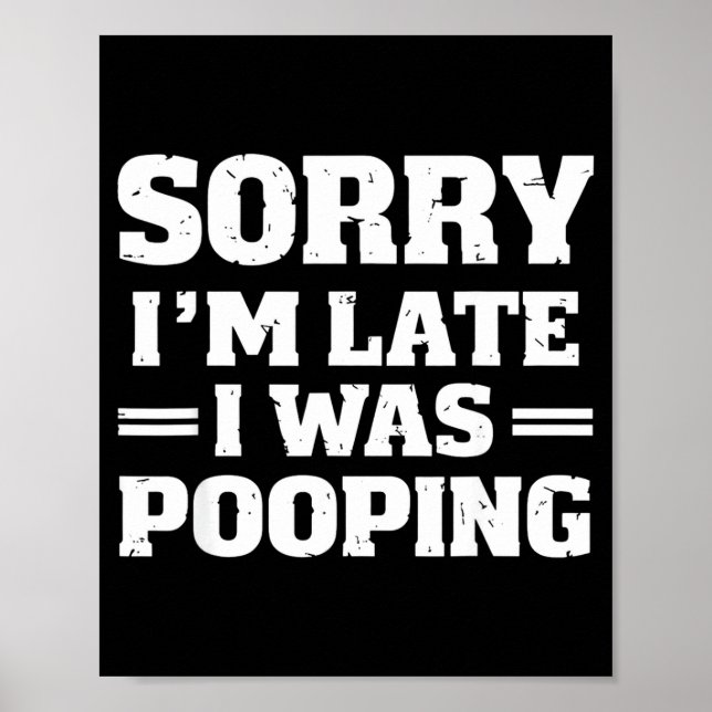 Póster Sorry I'm Late I Was Ong  (Frente)