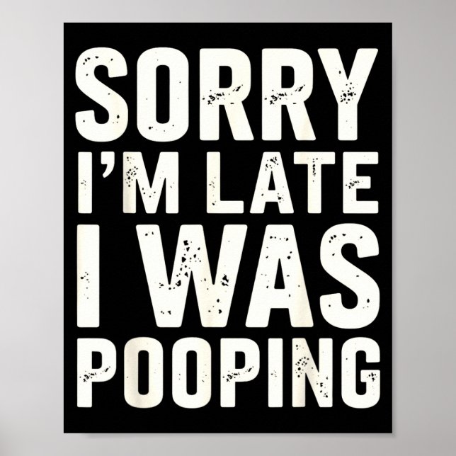 Póster Sorry I'm Late I Was Ong  (Frente)