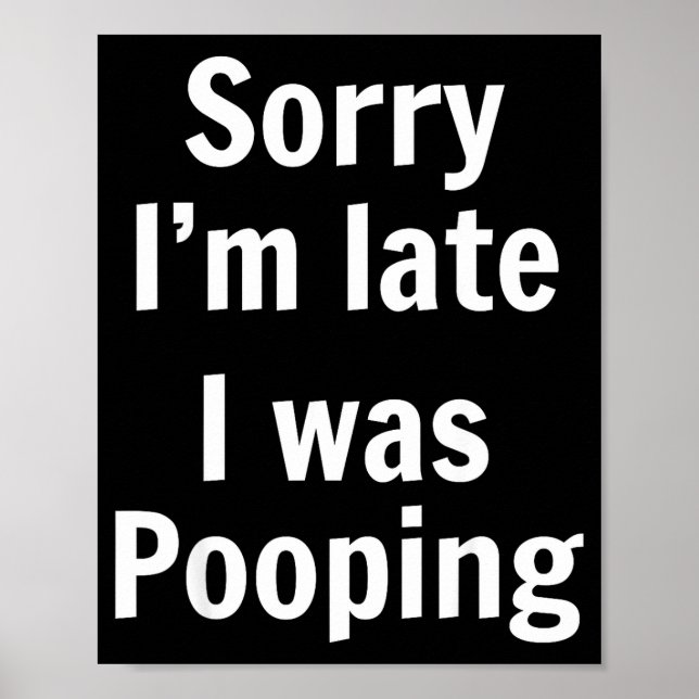 Póster Sorry I'm Late I Was Ong  (Frente)