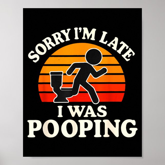 Póster Sorry I'm Late I Was Ong Funny  (Frente)