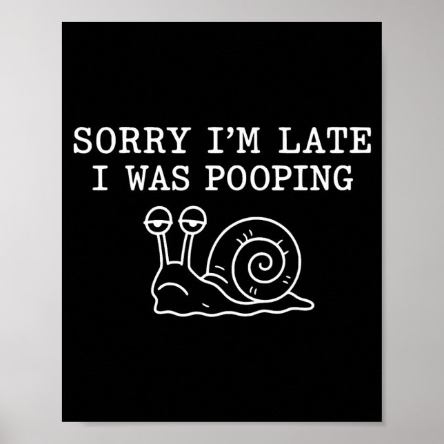 Póster Sorry I'm Late I Was Ong Funny  (Frente)