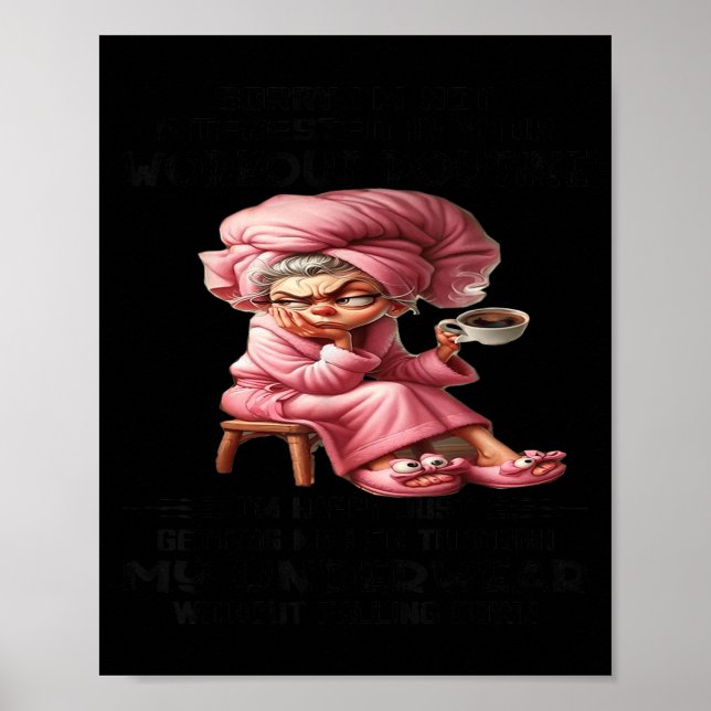 Póster Sorry I'm Not Interested In Your Workout Routine I (Frente)