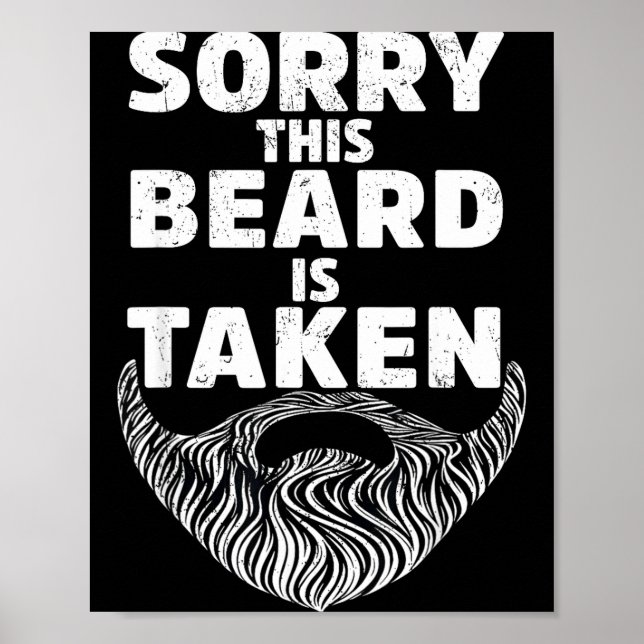 Póster Sorry This Beard Is Taken Valentine Gift Heart Men (Frente)