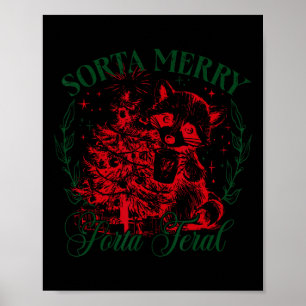 Póster Sorta Merry Sorta Feral Funny Navidades Raccoon Xm