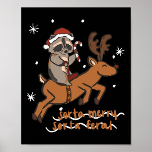 Póster Sorta Merry Sorta Feral Funny Raccoon Navidades Xm