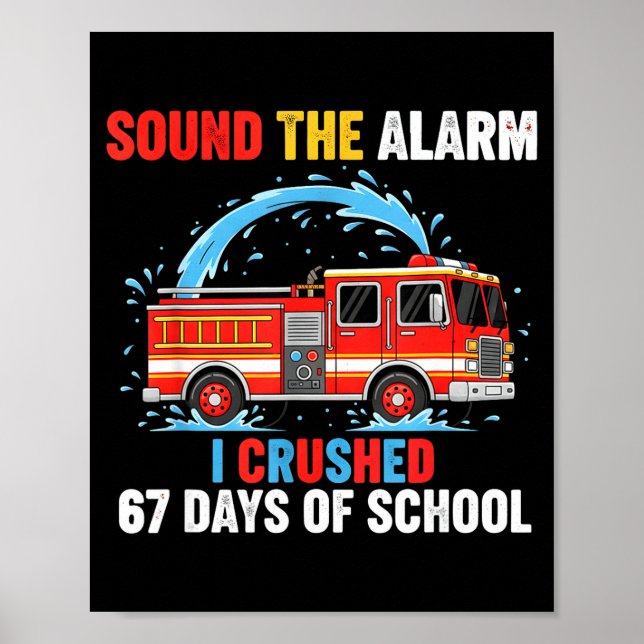 Póster Sound The Alarm I Crushed 67 Days Of School Boys K (Frente)