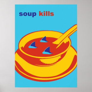 Póster Soup Kills