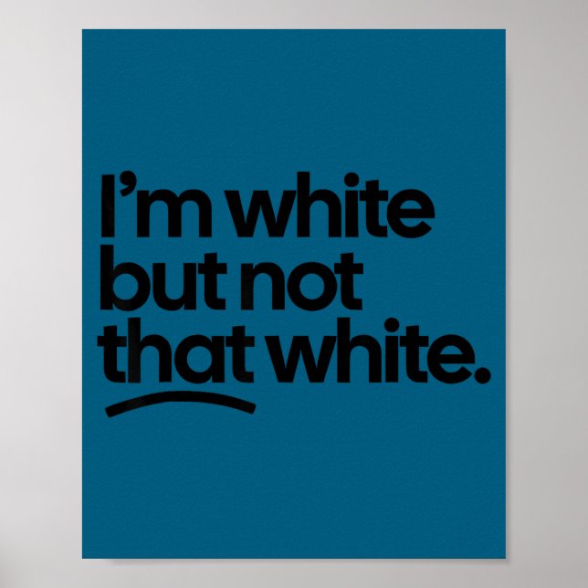 Póster Soy blanco pero no tan blanco (Frente)