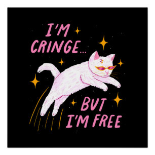 Póster Soy Cringe, Pero Soy Libre