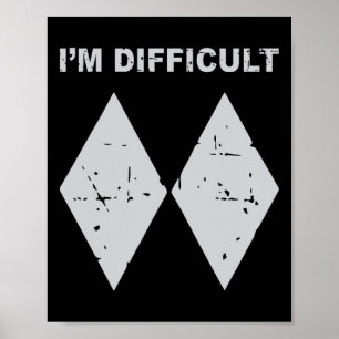 Póster Soy Difícil Diamantes Negros Divertidos Esquí Snow