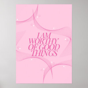 Póster Soy digno de cosas buenas Cita, Rosa