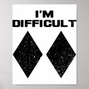 Póster Soy Divertido Difícil Doble Diamantes Negros Esquí