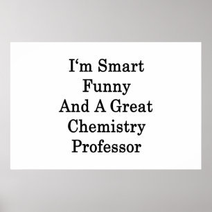 Póster Soy Divertido Inteligente Y Profesor De Química.