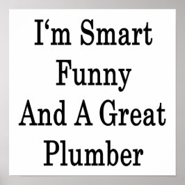 Póster Soy Divertido Inteligente Y Un Gran Plomero