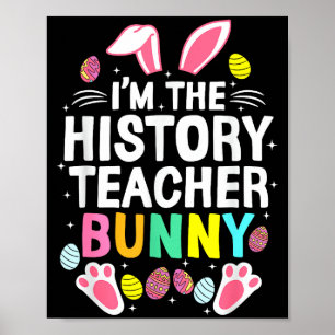 Póster Soy el conejo profesor de historia Feliz día de Pa