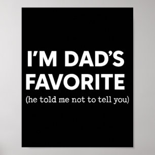Póster Soy el Favorito de Papá Me Dijo que No te lo Diga 