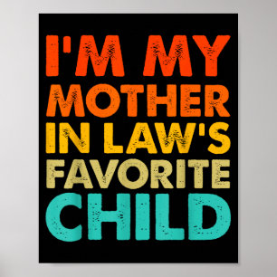 Póster Soy el hijo favorito de mi suegra, divertido padre