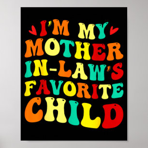 Póster Soy el hijo favorito de mi suegra divertido padre